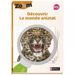 Découvrir le monde animal -...