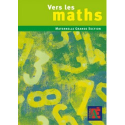 Vers les maths Maternelle GS