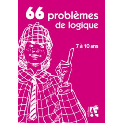 66 Problèmes de logique 7 à 10 ans