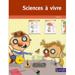 Sciences à vivre - Cycle 2 - 6/8
